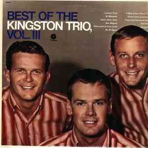 The Kingston Trio - Best Of The Kingston Trio, Vol. 3 download mp3 flac