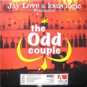 The Odd Couple - Jay Love  & Louis Logic - Wreckyalife download free
