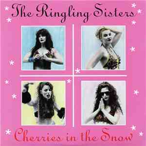 The Ringling Sisters - Cherries In The Snow download mp3 flac