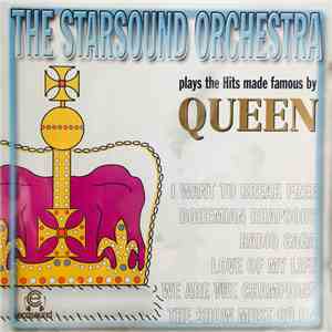 The Starsound Orchestra - The Starsound Orchestra Plays The Hits Made Famous by Queen download mp3 flac