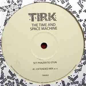 The Time And Space Machine - Set Phazer To Stun download mp3 flac