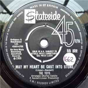 The Toys - May My Heart Be Cast Into Stone / On Backstreet download mp3 flac