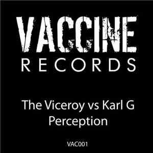 The Viceroy  Vs. Karl G - Perception download mp3 flac