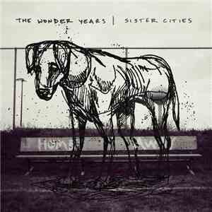 The Wonder Years - Sister Cities download mp3 flac