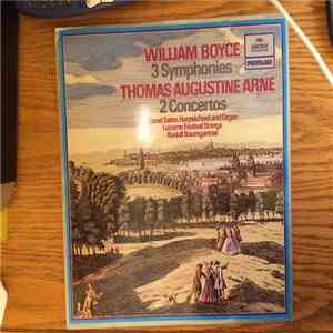 Thomas Augustine Arne & William Boyce - Arne - Concertos Nos. 4 & 5; Boyce - 3 Symphonies In 8 Parts download mp3 flac