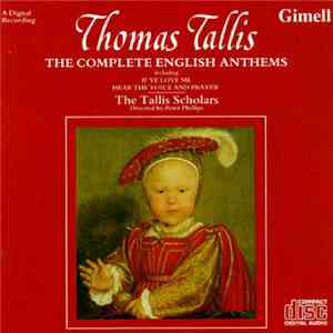 Thomas Tallis - The Tallis Scholars - The Complete English Anthems download free