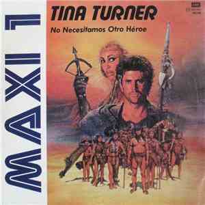 Tina Turner - No Necesitamos Otro Héroe download free