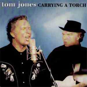 Tom Jones - Carrying A Torch download mp3 flac