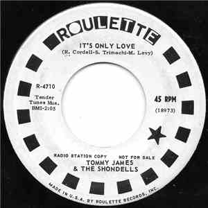 Tommy James & The Shondells - It's Only Love / Don't Let My Love Pass You By download mp3 flac