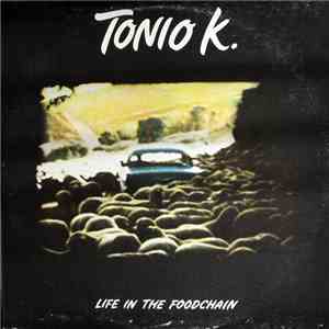 Tonio K. - Life In The Foodchain download free