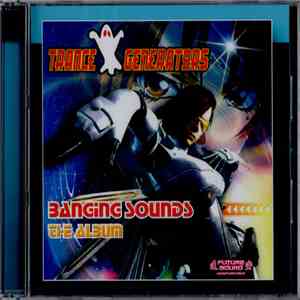 Trance Generators - Banging Sounds (The Album) download mp3 flac