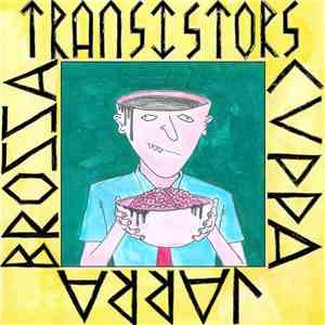Transistors - Cuppa Jarra Brossa download mp3 flac