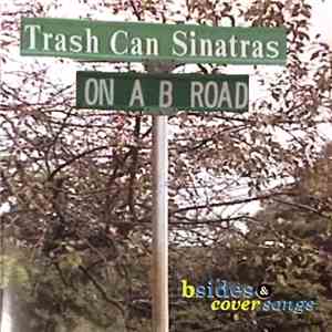 Trash Can Sinatras - On A B Road - B Sides & Cover Songs download mp3 flac