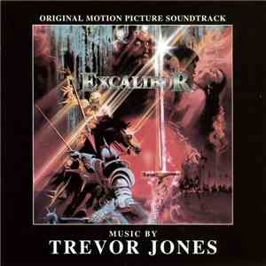 Trevor Jones - Excalibur (Original Motion Picture Soundtrack) download mp3 flac