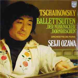 Tschaikowsky, Seiji Ozawa, Orchestre De Paris - Ballettsuiten "Der Nußknacker" "Dornröschen" download mp3 flac