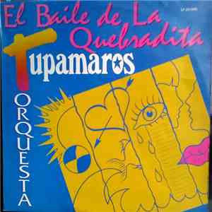 Tupamaros Orquesta - El Baile de la Quebradita download free