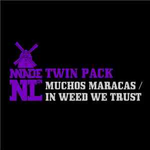 Twin Pack  - Muchos Maracas / In Weed We Trust download mp3 flac