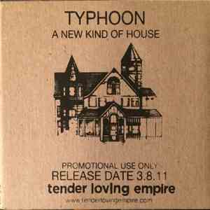 Typhoon  - A New Kind Of House download mp3 flac