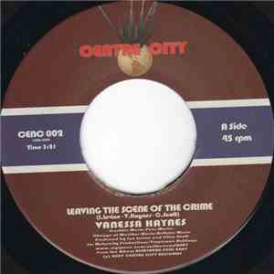 Vanessa Haynes - Leaving The Scene Of The Crime / Reap What You Sow download mp3 flac