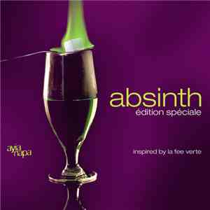 Various - Absinth: Edition Spèciale - Inspired By La Fee Verte download free