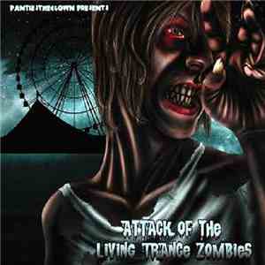 Various - Attack Of The Living Trance Zombies download mp3 flac