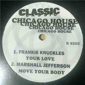 Various - Classic Chicago House Vol. 1 download mp3 flac