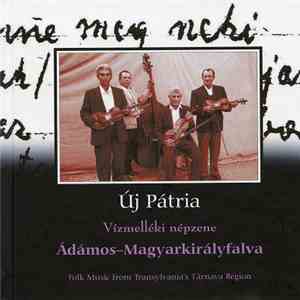 Various - Ádámos-Magyarkirályfalva - Vízmelléki Népzene (Original Village Music From The Transylvanian's Târnava Region) download mp3 flac