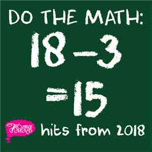 Various - Do The Math: 18-3 = 15 Hits From 2018 download mp3 flac