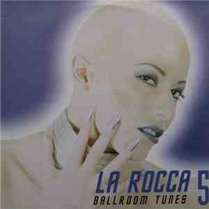 Various - La Rocca 5 - Ballroom Tunes download mp3 flac