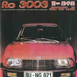 Various - Ro 3003 - A Spectacular Collection Of German Clubpop download mp3 flac