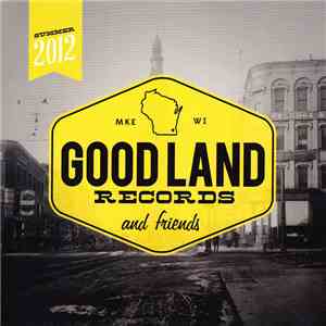 Various - Summer 2012: Good Land Records And Friends download free