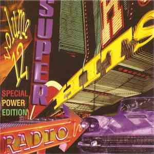 Various - Super Radio Hits Volume 12 (Special Power Edition) download mp3 flac