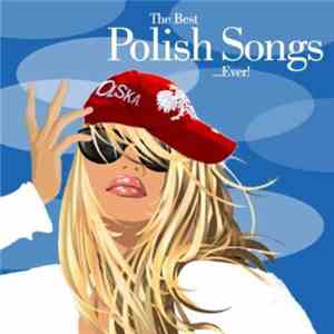 Various - The Best Polish Songs... Ever!