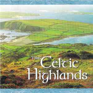 Various - The Celtic Highlands download mp3 flac
