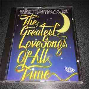 Various - The Greatest Love Songs Of All Time download mp3 flac