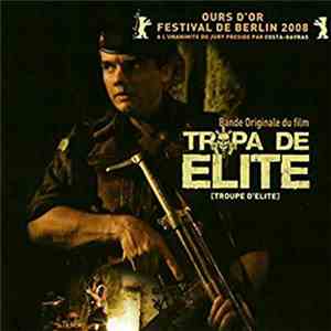 Various - Tropa De Elite [Troupe D'Elite] - Bande Originale Du Film download mp3 flac