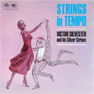 Victor Silvester and His Silver Strings - Strings In Tempo download mp3 flac