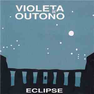 Violeta De Outono - Eclipse download mp3 flac
