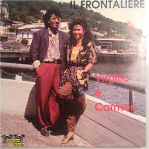 Virgilio E Carmen - Il Frontaliere download mp3 flac