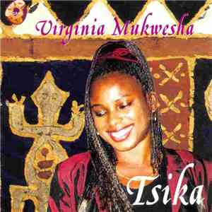 Virginia Mukwesha - Tsika download mp3 flac