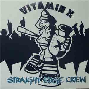 Vitamin X - Straight Edge Crew download mp3 flac