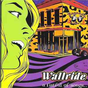 Wallride - A Fistful Of Songs.. download mp3 flac