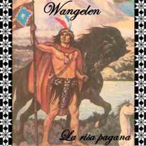 Wangelen - La Risa Pagana download free