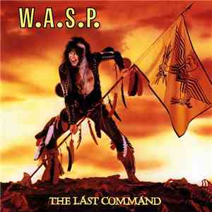 W.A.S.P. - The Last Command download free