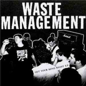 Waste Management  - Get Your Mind Right E.P. download mp3 flac