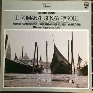 Werner Haas, Mendelssohn - Felix Mendelssohn Bartholdy – 11 Romanze Senza Parole download mp3 flac