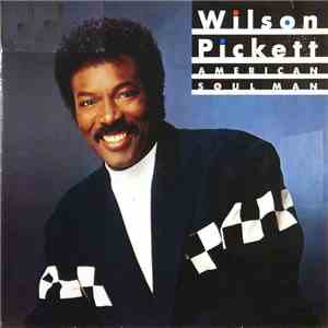 Wilson Pickett - American Soul Man download mp3 flac
