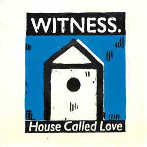 Witness  - House Called Love download mp3 flac