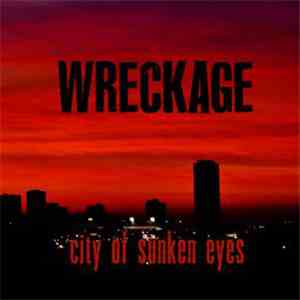 Wreckage  - City Of Sunken Eyes download mp3 flac