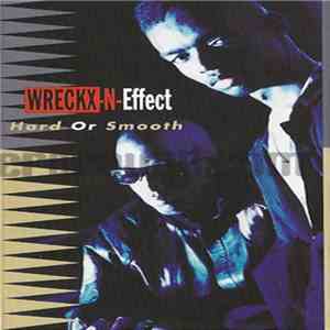 Wreckx-N-Effect - Hard Or Smooth download mp3 flac